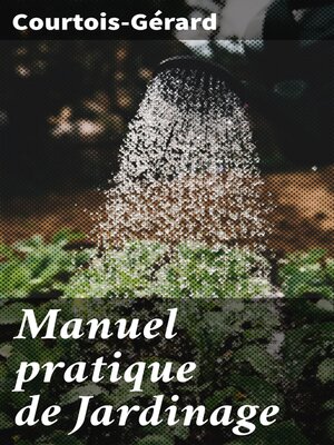 cover image of Manuel pratique de Jardinage